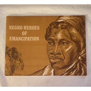 Negro Heroes Of Emancipation NAACP 1964 Mildred Bond - Softcover - Vintage